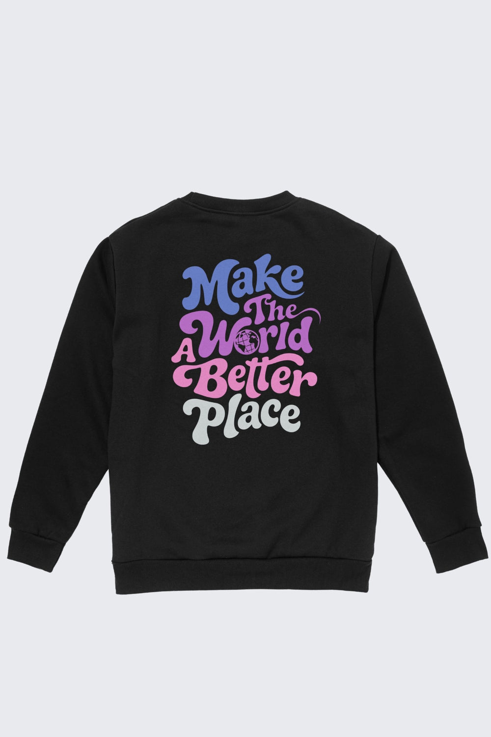 Make the World a Better Place Retro Crew Sweatshirt