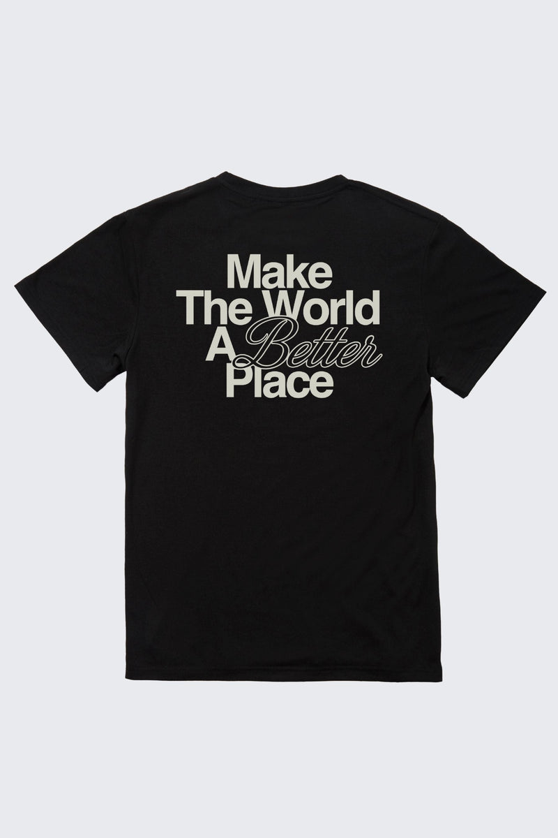 Make the World a Better Place Tee - Adult