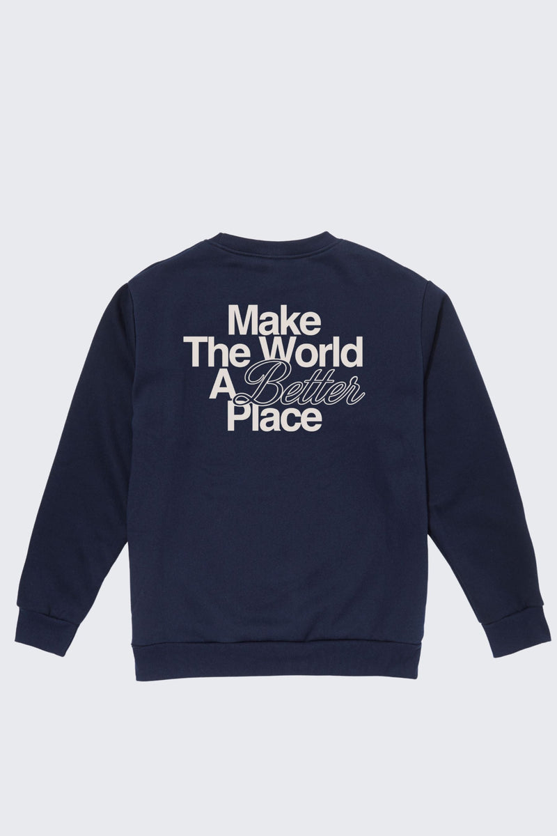 Make the World a Better Place Crew Sweatshirt - Adult