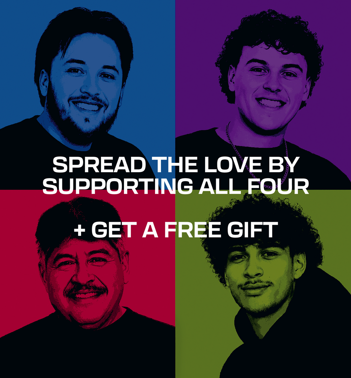 Spread th elove by supporting all four + get a free gift.